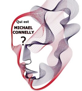 Michael Connelly, qui est-ce ?