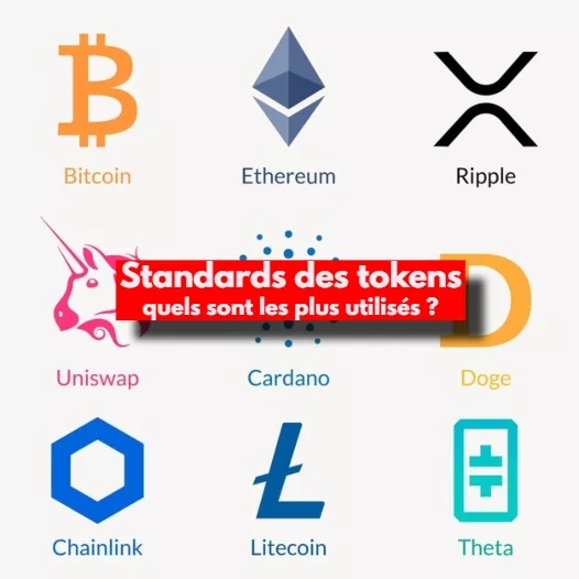 Standards des tokens, quels sont les plus utilisés ?